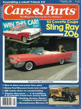 CARS & PARTS 1988 FEB - '63 STING RAY Z06 COUPE, '57 CHRYSLER 300-C, DUNTOV 